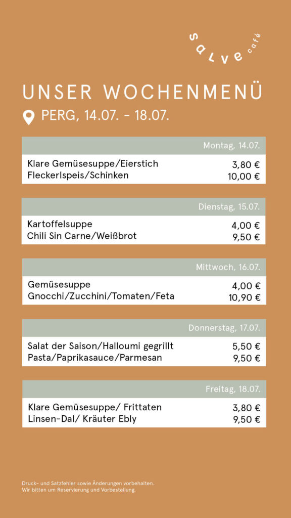 Das Wochenmenü für das Salve Cafe im Pebios für die Kalenderwoche 29