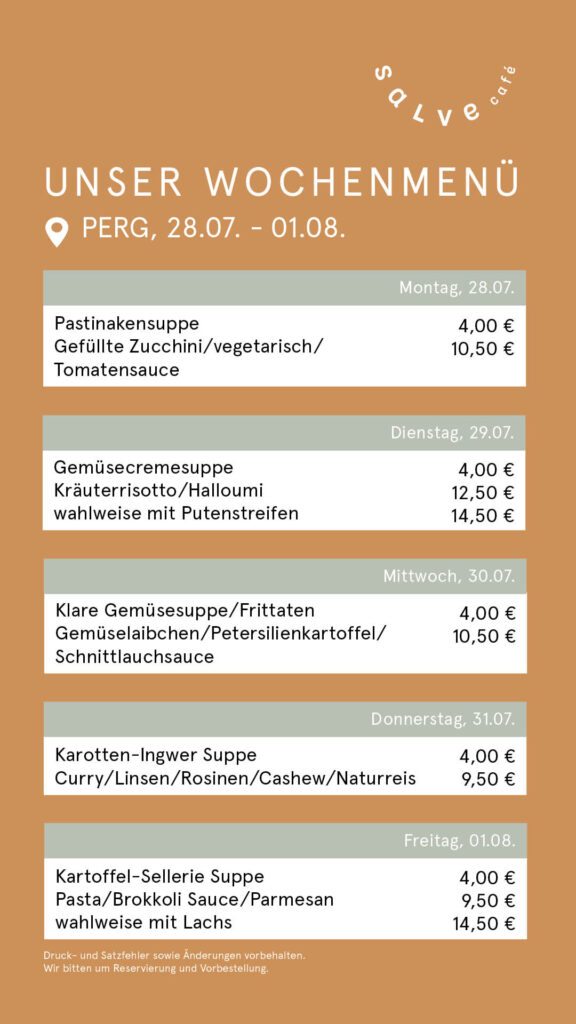 Das Mittagsmenü für das Salve Café im Pebios in Perg vom 28.07. bis zum 01.08.