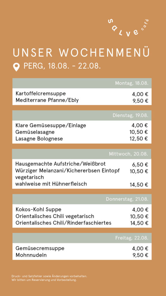Das Wochenmenü für das Salve-Cafe in Perg im Pebios für die Kalenderwoche 34