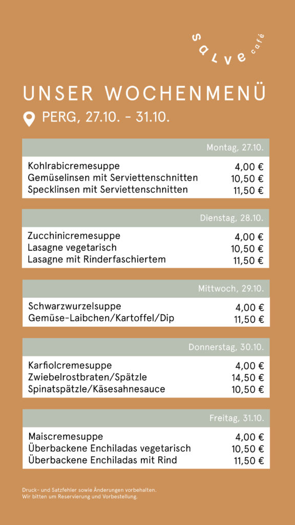 Das Wochenmenü vom Salve-Cafe im Pebios Perg für die Kalenderwoche 44