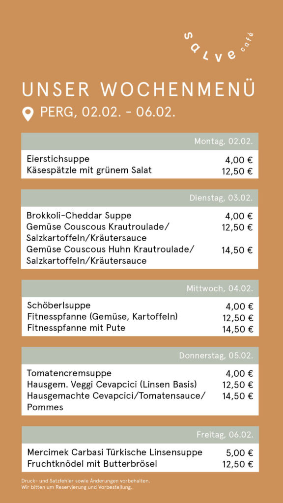 Das Wochenmenü vom Salve-Cafe-Bistro im Pebios Perg für Kw 06