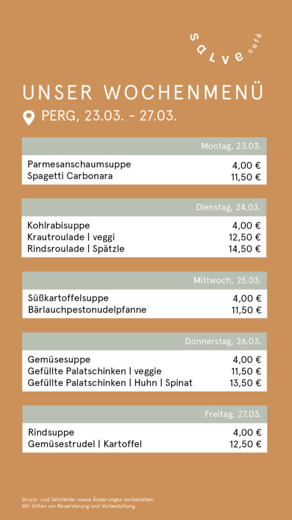 Das Wochenmenü vom Salve-Cafe-Bistro im Pebios Perg für KW 13.