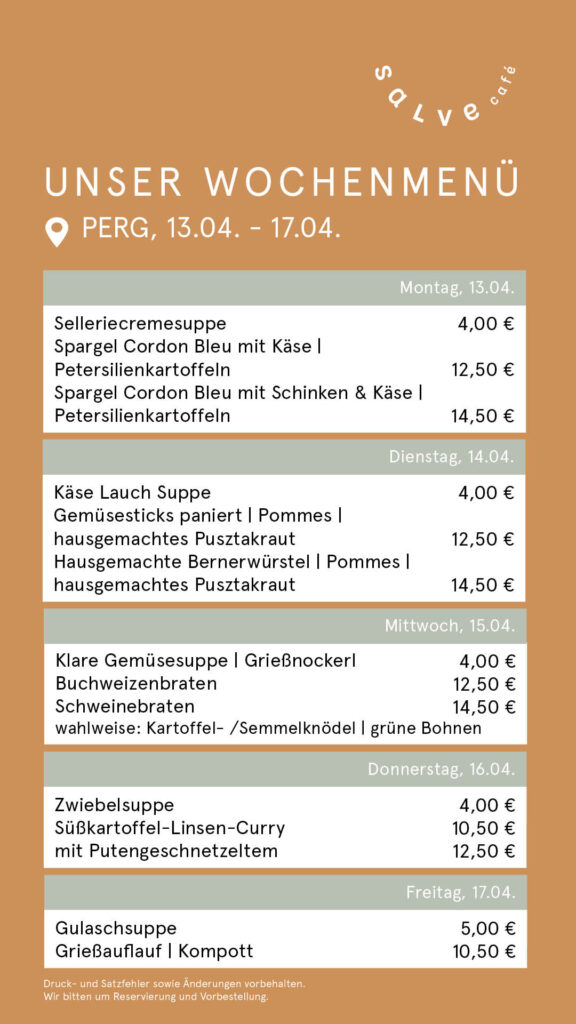 Das Wochenmenü für das Salve-Cafe Bistro in Perg für KW 16