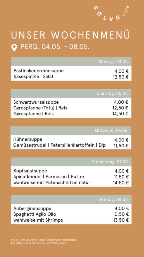 Das Wochenmenü vom Salve-Cafe und Bistro im Pebios Perg für KW 19.