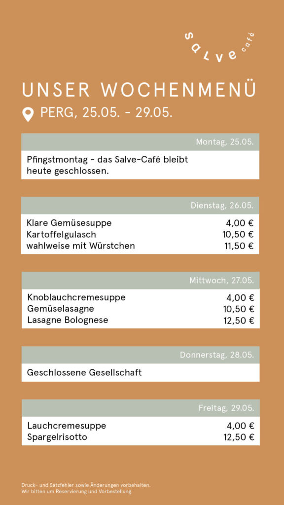 Das Wochenmenü vom Salve-Café-Bistro vom Pebios in Perg für KW 22.